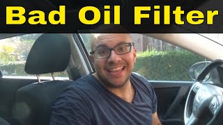 5 Bad Oil Filter SymptomsHow To Tell When You Need A New One [upl. by Kruger]