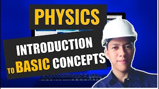 Physics Introduction to Basic Concepts Part 1 [upl. by Nwahsed]