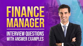 Finance Manager Interview Questions and Answers [upl. by Marnia]