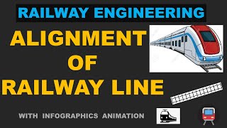 ALIGNMENT OF RAILWAY LINE ALIGNMENT OF RAILWAY TRACK RAILWAY ENGINEERING [upl. by Ialokin]