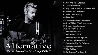 Alternative Love Songs 90s 2000s  Top 20 Best Alternative Rock Love Songs [upl. by Wil]