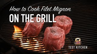 How to Cook Filet Mignon on the Grill [upl. by Liddy]