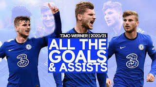 🎥 One Year of Werner  Every Goal amp Assist by Timo Werner in 202021 [upl. by Coad]