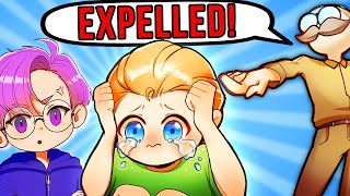 How I Got Expelled From School [upl. by Sand]