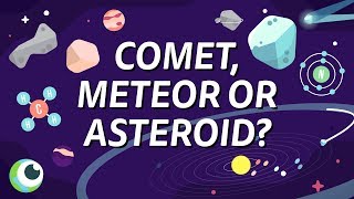 COMET METEOR OR ASTEROID  The REAL difference [upl. by Lilaj153]