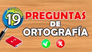 PON A PRUEBA TU ORTOGRAFÍA 19 PREGUNTAS DE ORTOGRAFÍA ❌🙈✅ [upl. by Hares]