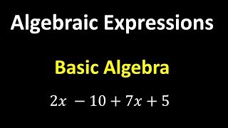 Algebraic Expressions – Algebra Basics [upl. by Murat]