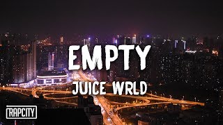 Juice WRLD  Empty Lyrics [upl. by Shreve]