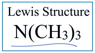 How to Draw the Lewis Dot Structure for NCH33  Trimethylamine [upl. by Orvah]