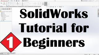 SolidWorks Tutorial for Beginners 1 [upl. by Nanor]