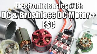 Electronic Basics 18 DC amp Brushless DC Motor  ESC [upl. by Ahsinert]