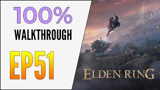 EP51 Elden Ring 100 Walkthrough  Eleonora Violet Bloody Finger [upl. by Aiepoissac54]