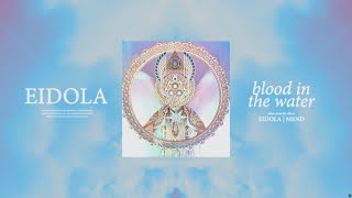 Eidola  Blood In The Water Visualizer [upl. by Nesline]