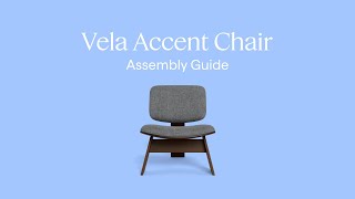 EN Vela Accent Chair  Assembly Guide [upl. by Rorie336]