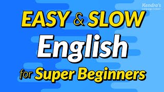 Easy amp Slow English Conversation Practice for Super Beginners [upl. by Reiser]