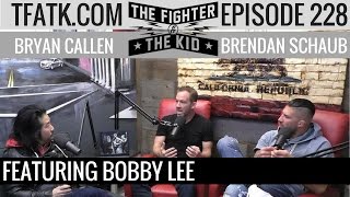 The Fighter and The Kid  Episode 228 Bobby Lee [upl. by Ahsote]