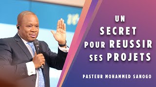 UN SECRET POUR REUSSIR SES PROJETS  PASTEUR MOHAMMED SANOGO [upl. by Nomis]