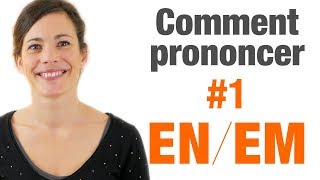 Prononciation en français  Les lettres EN et EM [upl. by Sesmar]