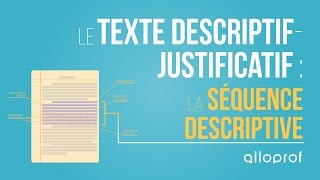 Le texte descriptifjustificatif  la séquence descriptive  Français  Alloprof [upl. by Bond]