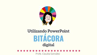 Cómo hacer una bitácora digital con PowerPoint [upl. by Ramonda]