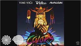 Vini Vici amp Tristan amp Avalon  Colors [upl. by Colpin798]