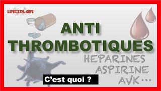 Les Antithrombotiques  Anticoagulants ou Antiagrégants plaquettaires [upl. by Song]