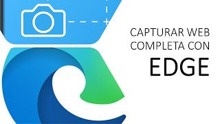 Hacer captura de pantalla de una página web completa  Microsoft Edge [upl. by Thom546]