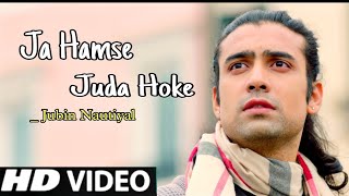 Kabhi Maine Chaha Tujhe Khud Se Jyada  Full HD Song  Jubin Nautiyal  Hindi Songs  2021 [upl. by Airetal]