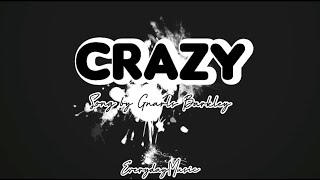 1 Hour Lyrics Crazy  Gnarls Barkley [upl. by Caprice]