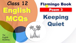 Keeping Quiet Class 12 MCQs English Poem 3  CBSE Class 12 Flamingo Important MCQs of Keeping Quiet [upl. by Templa]