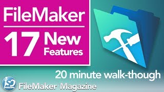 FileMaker 17  New Features amp Functionality [upl. by Fulks]