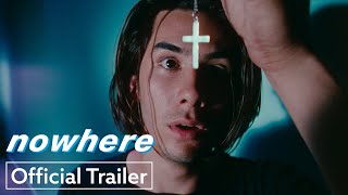 Nowhere  Official Trailer UHD  Strand Releasing [upl. by Frazier]