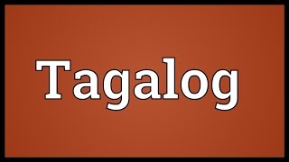 Tagalog Meaning [upl. by Suilenroc]