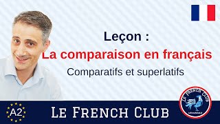 La comparaison en français  comparatifs et superlatifs [upl. by Idnahc]