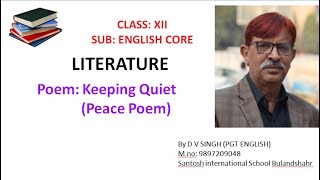 Poem Keeping Quiet Class 12 CBSE [upl. by Elem972]