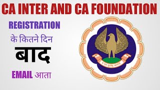 CA Foundation and CA Inter Registration How long will it take for Email to come in [upl. by Horatia]