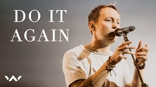 Do It Again  Live  Elevation Worship [upl. by Blasius]