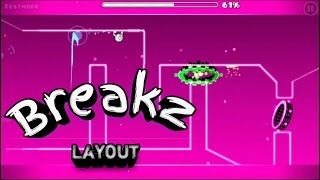 Colbreakz 10000  Geometry Dash Layout XL [upl. by Eryt293]