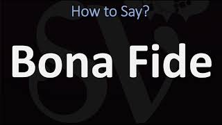 How to Pronounce Bona Fide CORRECTLY [upl. by Fairman]