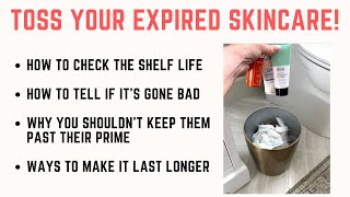 Toss Your Expired Skincare [upl. by Channing]