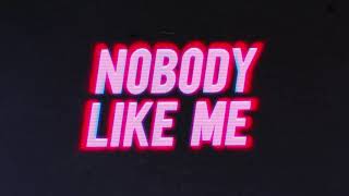 Nobody Like Me Instrumental Lyric Video [upl. by Notyrb]