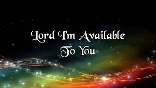 Melinda Watts  Lord Im Available To You Instrumental lyrics [upl. by Heiner]