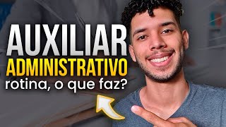 ROTINA AUXILIAR ADMINISTRATIVO do JOVEM APRENDIZ 🧑‍💻  Como que é O que faz [upl. by Kristi]