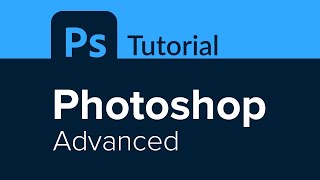 Photoshop Advanced Tutorial [upl. by Angus]