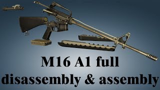 M16 A1 full disassembly amp assembly [upl. by Analim]