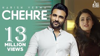 Chehre Full Song   Harish Verma  Punjabi Songs 2018 [upl. by Ahseat]