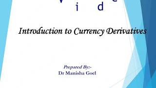 Introduction to currency derivatives [upl. by Ahsitneuq214]