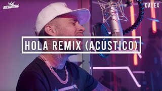 Dalex  Hola Remix Acústico [upl. by Oribelle]