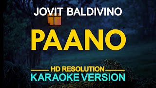 Paano  Jovit Baldivino KARAOKE Version [upl. by Lokkin]