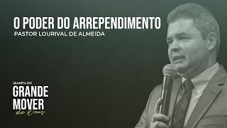 O PODER DO ARREPENDIMENTO  Pastor Lourival de Almeida  Igreja Deus é Amor [upl. by Annatsirhc339]